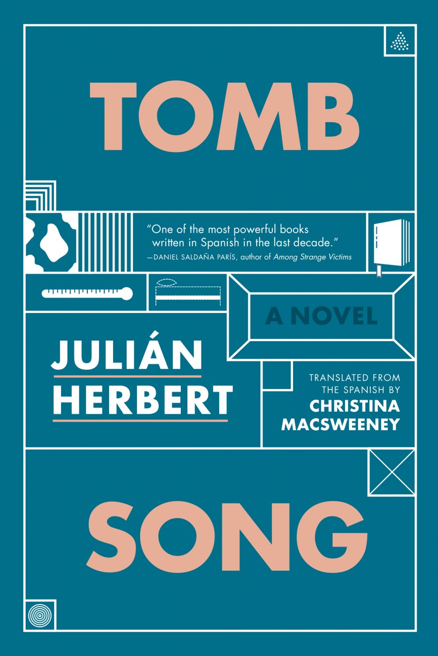 Book cover of Julián Herbert's Tomb Song