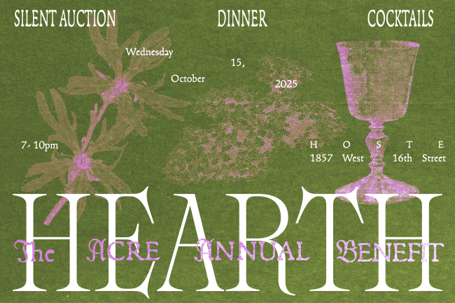Hearth: The ACRE Annual Benefit, October 15, 2025